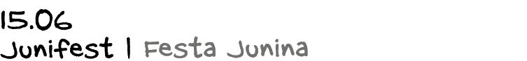 15.06 Junifest | Festa Junina 
