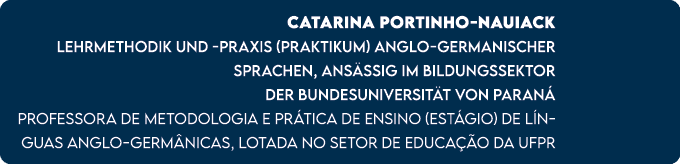 Catarina PORTINHO NAUIACK Lehrmethodik und praxis (Praktikum) anglo germanischer Sprachen, ans ssig im Bildungssektor...