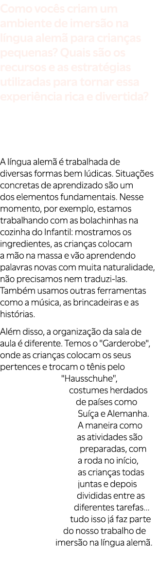 Como voc s criam um ambiente de imers o na l ngua alem para crian as pequenas? Quais s o os recursos e as estrat gia...