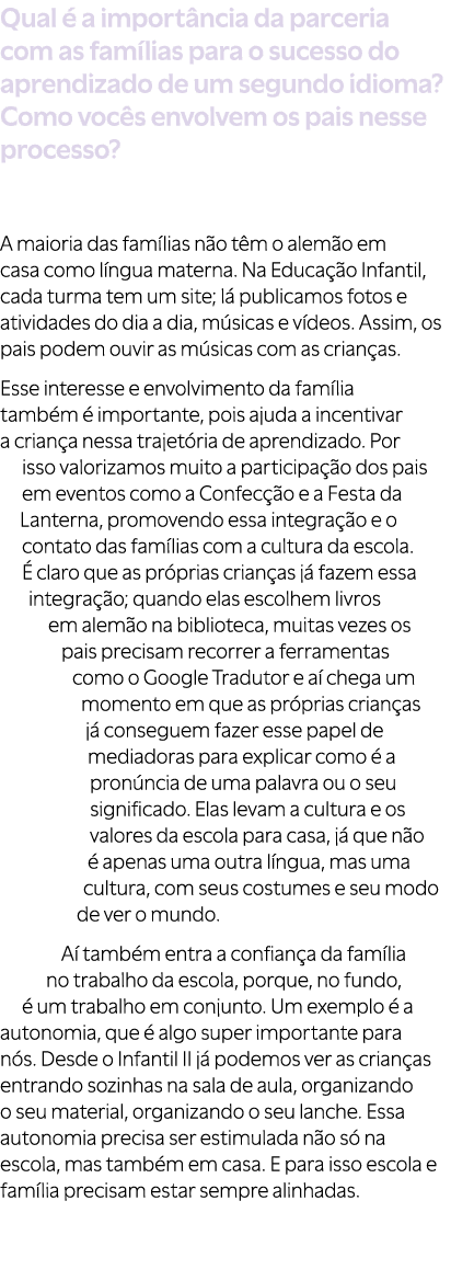 Qual  a import ncia da parceria com as fam lias para o sucesso do aprendizado de um segundo idioma? Como voc s envol...
