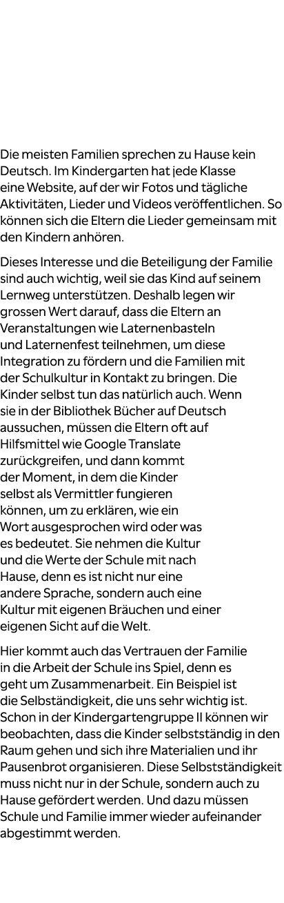 Wie wichtig ist die Partnerschaft mit den Familien f r den Erfolg beim Erlernen einer zweiten Sprache? Wie binden Sie...