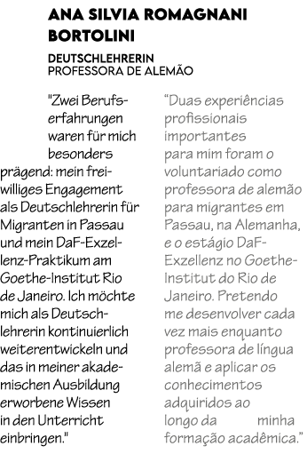Ana Silvia Romagnani Bortolini Deutschlehrerin Professora de Alem o \“Zwei Berufserfahrungen waren f r mich besonders...