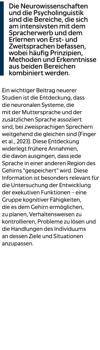 ￼Die Neurowissenschaften und die Psycholinguistik sind die Bereiche, die sich am intensivsten mit dem Spracherwerb un...