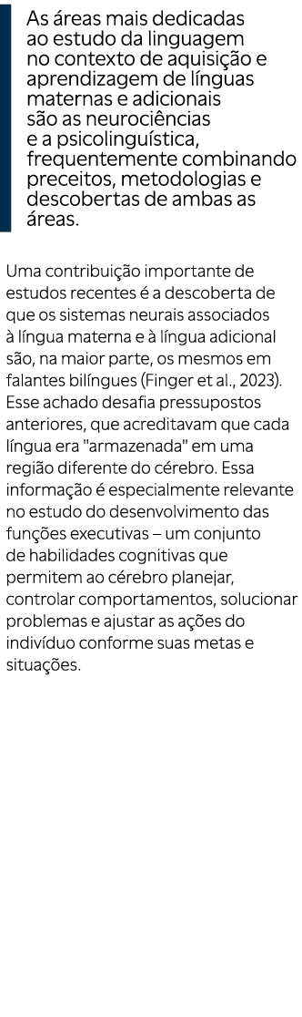 ￼As reas mais dedicadas ao estudo da linguagem no contexto de aquisi  o e aprendizagem de l nguas maternas e adicion...