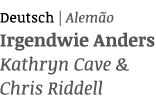Deutsch   Alemão Irgendwie Anders Kathryn Cave & Chris Riddell