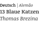 Deutsch   Alemão 13 Blaue Katzen Thomas Brezina