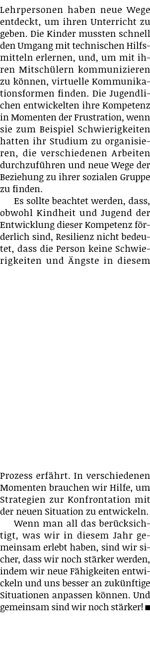 Lehrpersonen haben neue Wege entdeckt, um ihren Unterricht zu geben  Die Kinder mussten schnell den Umgang mit techni   