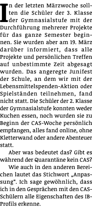 In der letzten Märzwoche sollten die Schüler der 3  Klasse der Gymnasialstufe mit der Durchführung mehrerer Projekte    