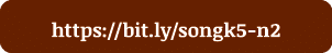 https:  bit ly songk5-n2