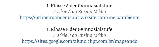 1  Klasse A der Gymnasialstufe 1  série A do Ensino Médio https:  primeiroanoemsuici wixsite com meioambiente 1  Klas   