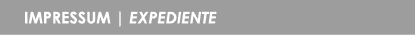 IMPRESSUM   EXPEDIENTE