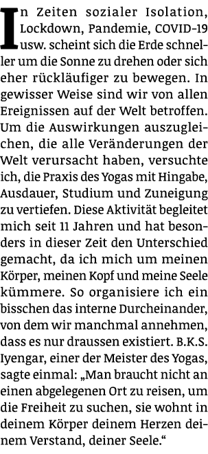 In Zeiten sozialer Isolation, Lockdown, Pandemie, COVID-19 usw  scheint sich die Erde schneller um die Sonne zu drehe   