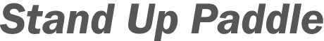 Stand Up Paddle