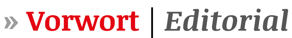   Vorwort   Editorial