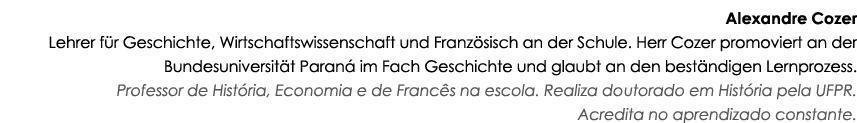 Alexandre Cozer Lehrer für Geschichte, Wirtschaftswissenschaft und Französisch an der Schule  Herr Cozer promoviert a   