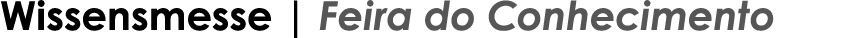 Wissensmesse   Feira do Conhecimento