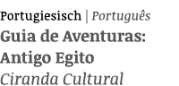 Portugiesisch   Português Guia de Aventuras: Antigo Egito Ciranda Cultural