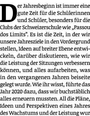 Der Jahresbeginn ist immer eine gute Zeit für die Schülerinnen und Schüler, besonders für die Clubs der Schweizerschu   