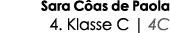Sara Côas de Paola 4  Klasse C   4C