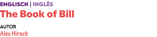 ENGLISCH | INGL S The Book of Bill Autor Alex Hirsch 