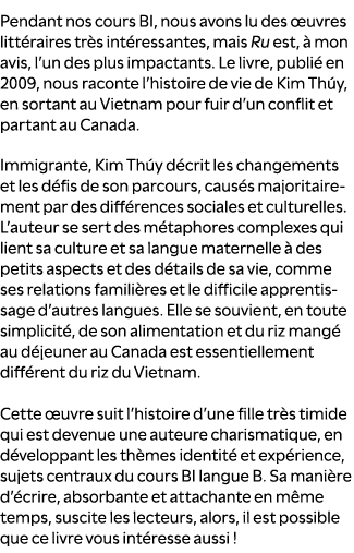 Pendant nos cours BI, nous avons lu des uvres litt raires tr s int ressantes, mais Ru est,   mon avis, l’un des plus...