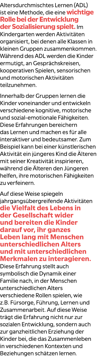 Altersdurchmischtes Lernen (ADL) ist eine Methode, die eine wichtige Rolle bei der Entwicklung der Sozialisierung spi...