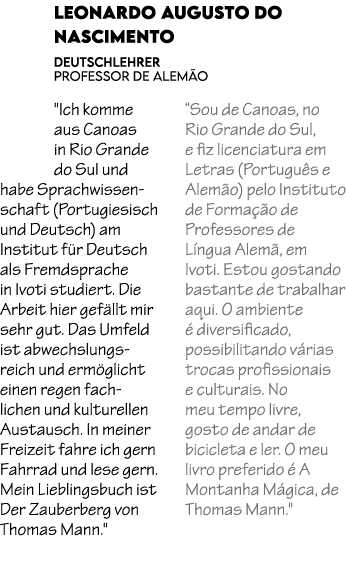 Leonardo Augusto do Nascimento Deutschlehrer professor de Alem o \“Ich komme aus Canoas in Rio Grande do Sul und habe...