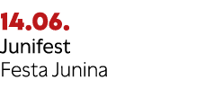 14.06. Junifest Festa Junina 