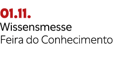 01.11. Wissensmesse Feira do Conhecimento 