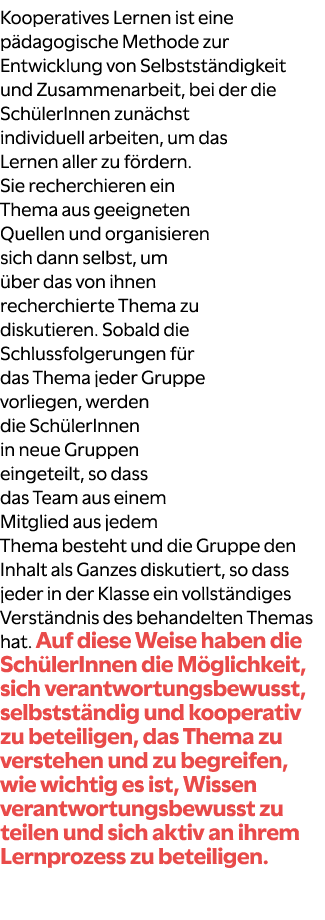 Kooperatives Lernen ist eine p dagogische Methode zur Entwicklung von Selbstst ndigkeit und Zusammenarbeit, bei der d...