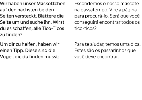 Wir haben unser Maskottchen auf den n chsten beiden Seiten versteckt. Bl ttere die Seite um und suche ihn. Wirst du e...