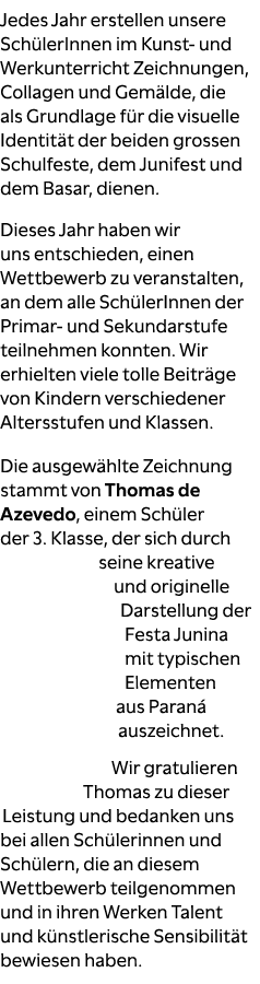 Jedes Jahr erstellen unsere Sch lerInnen im Kunst und Werkunterricht Zeichnungen, Collagen und Gem lde, die als Grund...