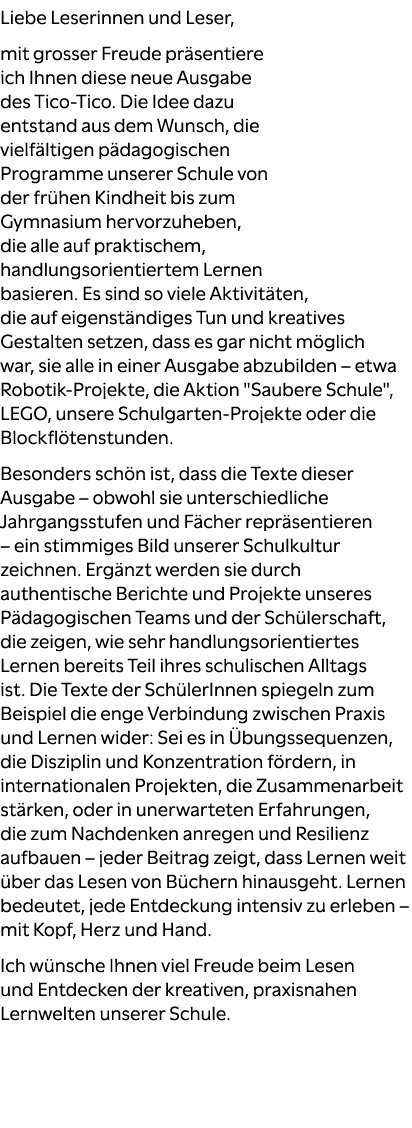 Liebe Leserinnen und Leser, mit grosser Freude pr sentiere ich Ihnen diese neue Ausgabe des Tico Tico. Die Idee dazu ...