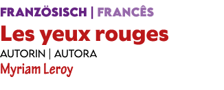 FRANZ SISCH | FRANC S Les yeux rouges Autorin | Autora Myriam Leroy 