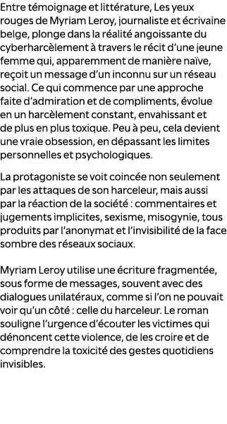 Entre t moignage et litt rature, Les yeux rouges de Myriam Leroy, journaliste et crivaine belge, plonge dans la r al...