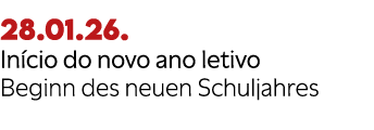 28.01.26. In cio do novo ano letivo Beginn des neuen Schuljahres
