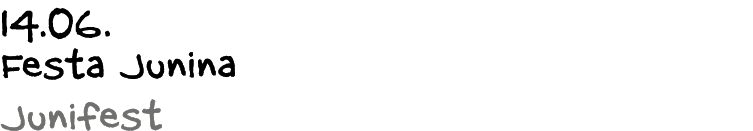 14.06. Festa Junina Junifest 