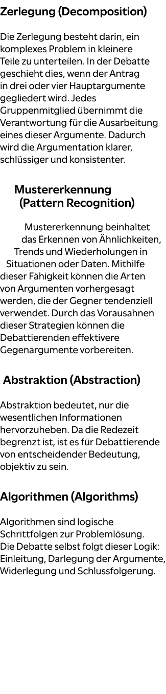 Zerlegung (Decomposition) Die Zerlegung besteht darin, ein komplexes Problem in kleinere Teile zu unterteilen. In der...