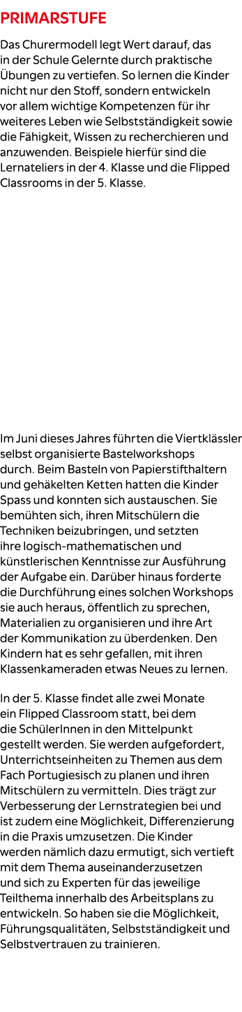 Primarstufe Das Churermodell legt Wert darauf, das in der Schule Gelernte durch praktische bungen zu vertiefen. So l...