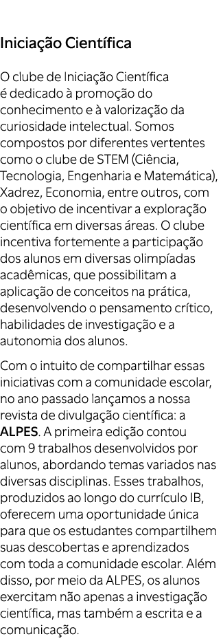 Inicia o Cient fica O clube de Inicia  o Cient fica   dedicado   promo  o do conhecimento e   valoriza  o da curiosi...