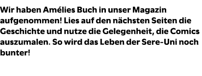 Wir haben Am lies Buch in unser Magazin aufgenommen! Lies auf den n chsten Seiten die Geschichte und nutze die Gelege...