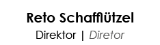 Reto Schaffl tzel Direktor | Diretor