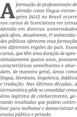A forma o de professoras/es de alem o como l ngua estrangeira (ALE) no Brasil ocorre nos cursos de licenciatura em L...