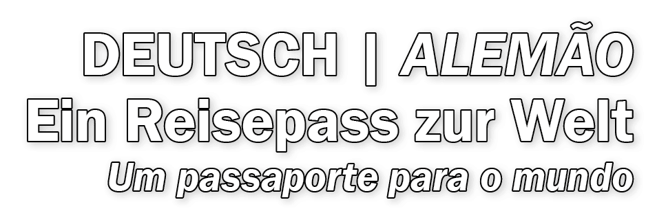DEUTSCH | ALEM O Ein Reisepass zur Welt Um passaporte para o mundo