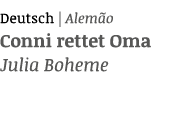Deutsch | Alem o Conni rettet Oma Julia Boheme