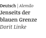 Deutsch | Alem o Jenseits der blauen Grenze Dorit Linke
