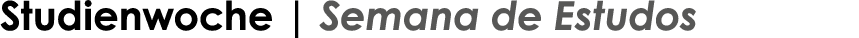 Studienwoche | Semana de Estudos 