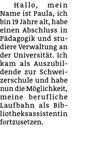 Hallo, mein Name ist Paula, ich bin 19 Jahre alt, habe einen Abschluss in P dagogik und studiere Verwaltung an der Un...