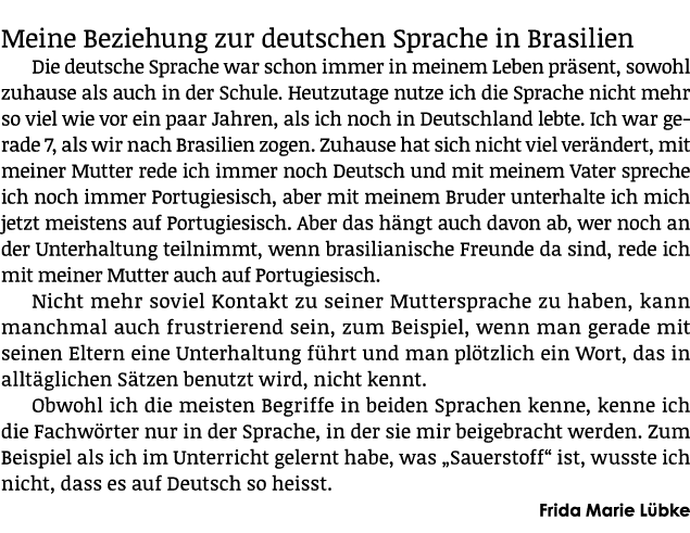 Meine Beziehung zur deutschen Sprache in Brasilien Die deutsche Sprache war schon immer in meinem Leben pr sent, sowo...