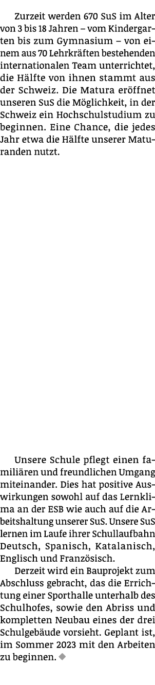 Zurzeit werden 670 SuS im Alter von 3 bis 18 Jahren – vom Kindergarten bis zum Gymnasium – von einem aus 70 Lehrkr ft...